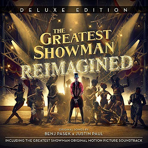 The Greatest Showman - Reimagined (Deluxe Edition)