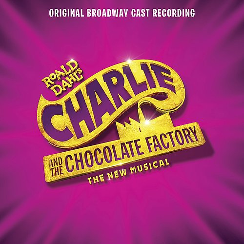 Charlie And The Chocolate Factory (2017 Broadway)