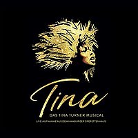 TINA - Das Tina Turner Musical (2019 Hamburg)