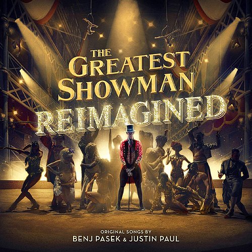 The Greatest Showman - Reimagined